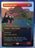 Treasonous Ogre #2007 SLD foil
